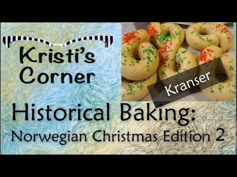 Historical Baking Episode 8: Norwegian Christmas Edition 2 - Kranser