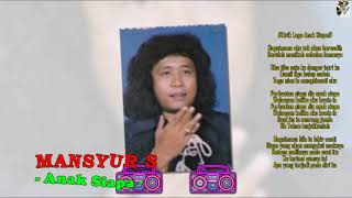 Download lagu Mansyur S - Anak Siapa mp3