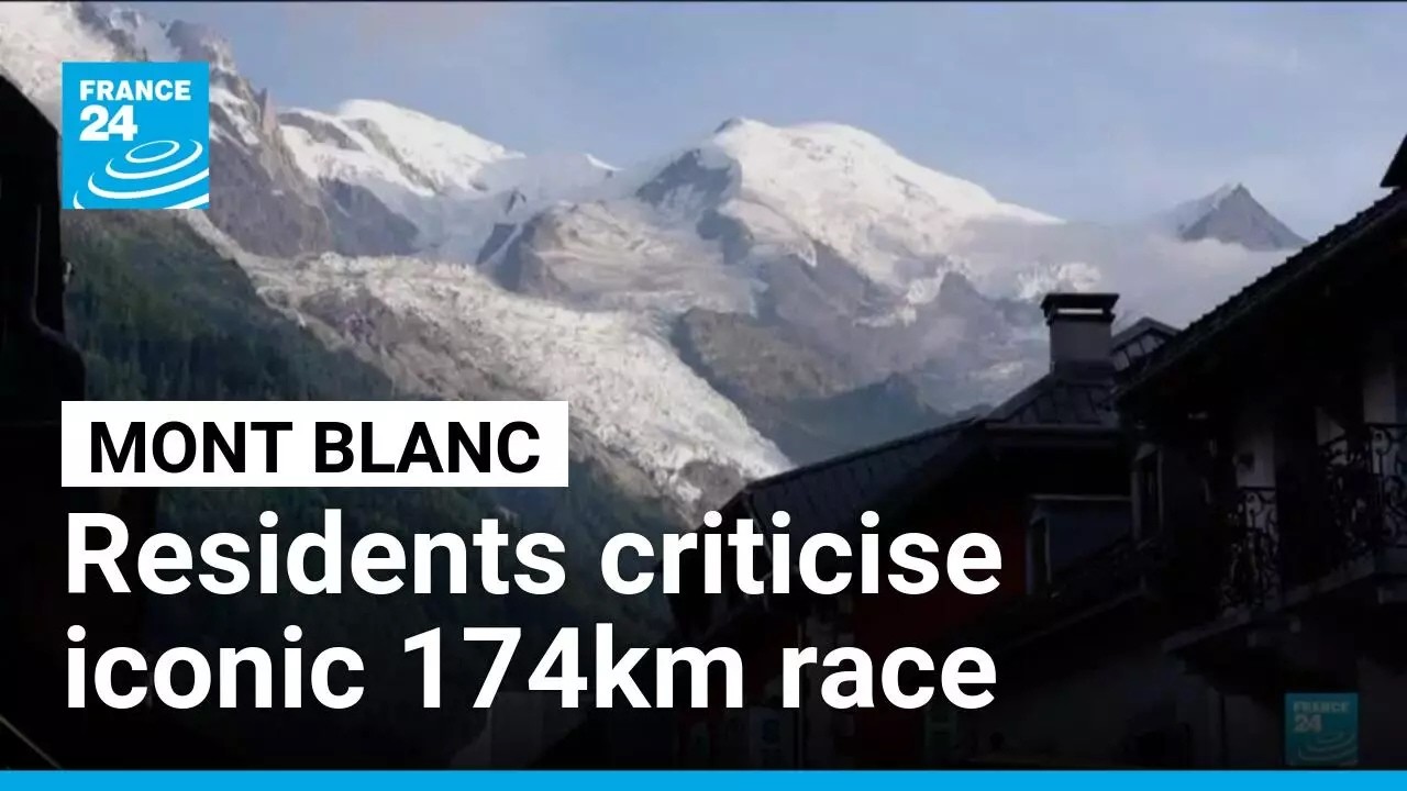 Thinking of running the Ultimate Trail of the Mont Blanc? Residents might object • FRANCE 24