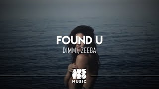 Dimmi, Zeeba - Found U (Clipe Oficial)