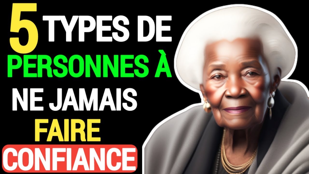 Conseil à Revoir : Les 5 types de personnes à ne jamais faire confiance