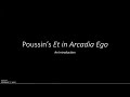 Et in Arcadia Ego: An Introduction to the Art of Nicolas Poussin