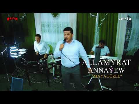 Allamyrat Annaýew - Maýagözel (Janly ses)