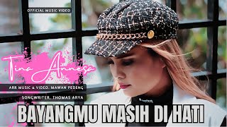 Download lagu TINA ANNESA - BAYANGMU MASIH DI HATI mp3 Download lagu TINA ANNESA - BAYANGMU MASIH DI HATI mp3