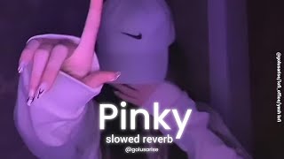 Download lagu 𝗣𝗶𝗻𝗸𝘆 (𝘀𝗹𝗼𝘄𝗲𝗱 𝗿𝗲𝘃𝗲𝗿𝗯)#lofi mp3