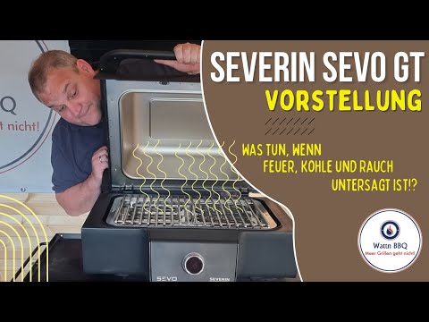 SEVERIN SEVO GT #1: Vorstellung (so sieht er aus) #severin #egrill #bbq #grill