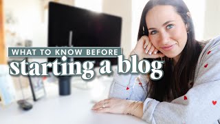 The 7 Things You NEED to Know Before Starting a Blog