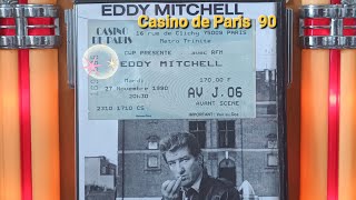 EDDY MITCHELL - Live Casino de Paris 1990 ( Gold Rock's Edition Anniversaire )
