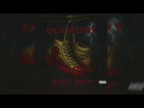Ola Runt - Bool Drip (Official Audio)