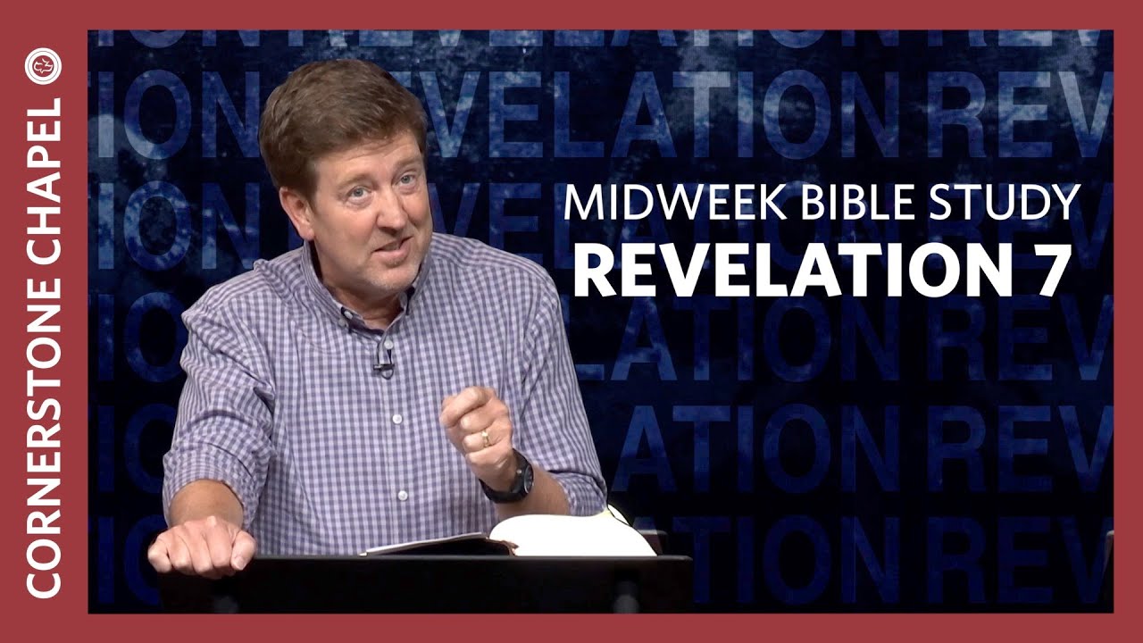 Verse by Verse Bible Study  |  Revelation 7  |  Gary Hamrick
