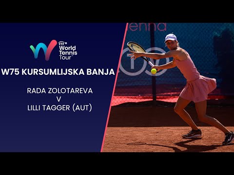 Rada Zolotareva v Lili Tagger (AUT) | W75 Kursumlijska Banja Final | Highlights | ITF