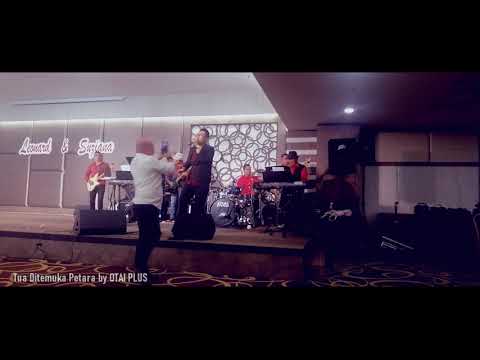 tua ditemuka petara  live by OTAI PLUS