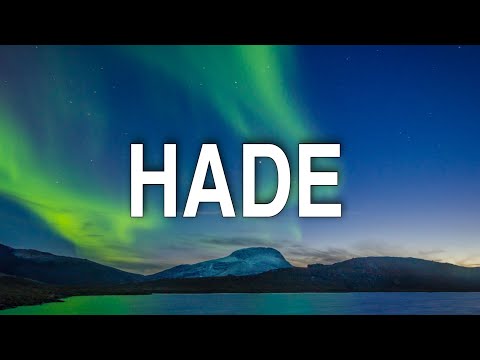 Mr JazziQ & Djy Biza - Hade (Lyrics) feat. Dinky Kunene, Mellow & Sleazy & Djy Ma'Ten