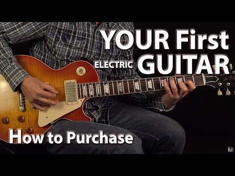 How to Purchase Your FIRST Electric Guitar