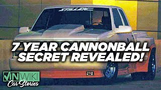 The 7 Year Cannonball Secret: REVEALED!