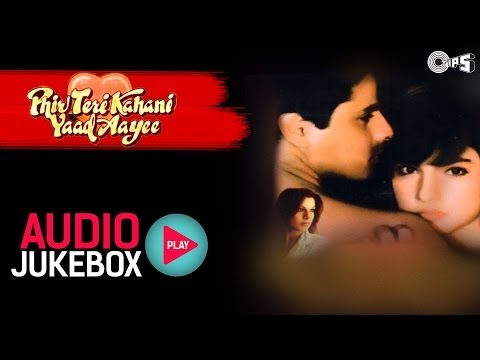 Phir Teri Kahani Yaad Aayee Jukebox - Full Songs | Rahul, Pooja, Anu Malik