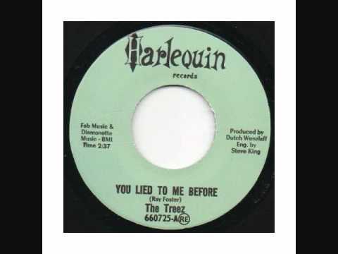 The Treez - You Lied To Me Before