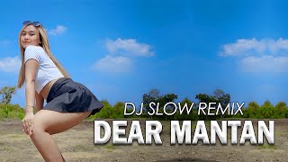 Download lagu Dear Mantan - DJ Goyang Goyang | DJ Slow Remix | Paprinka mp3