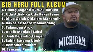 Download lagu BIG HERU - Lagu Minang Terbaru Album Terpopuler 2024 | Hilang Baganti Buruak Batuka 🎶 mp3