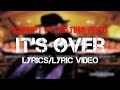 Kurupt ft. Natina Reed - It's Over (Lyrics/Lyric Video)