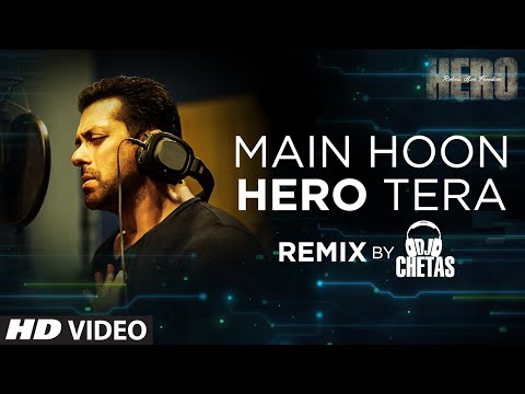 'Main Hoon Hero Tera (Remix)' VIDEO Song - Salman Khan | Hero | DJ Chetas | T-Series