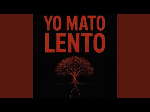 Yo Mato Lento