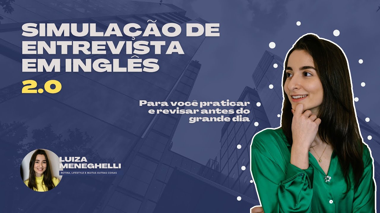 Simulação de Entrevista de Emprego em Inglês 2.0 | VERSÃO COMPLETA