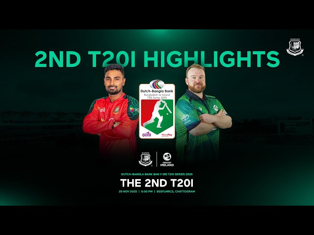 Highlights, 2nd T20I | Dutch-Bangla Bank Bangladesh 🆚 Ireland T20I Series 2025 Highlights, 2nd T20I | Dutch-Bangla Bank Bangladesh 🆚 Ireland T20I Series 2025