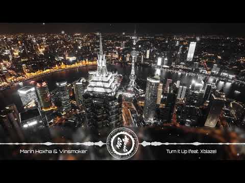 Marin Hoxha & Vinsmoker - Turn It Up (feat. Xblaze)