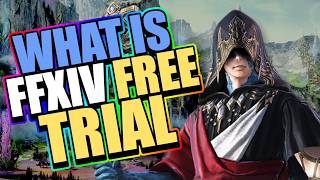 HUGE FREE TRIAL UPDATE & What Is FFXIV Free Trial In 2026