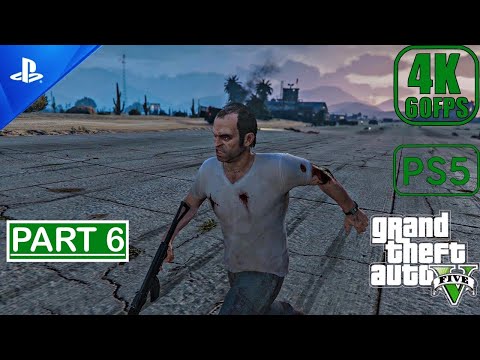 GTA V PS5 - Gameplay Walkthrough (60FPS 4K) Part 6 No Commentary