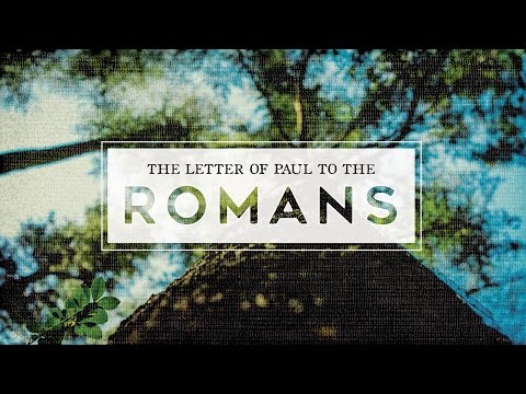 Romans 12:3-21 - A Letter of Paul to the Romans