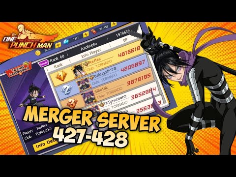MERGER SERVER 427-428 One Punch Man: The Strongest