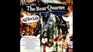 The Bear Quartet - Disappearing Act