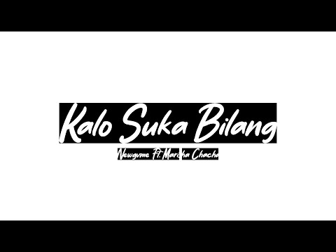 NEWGVME - KALO SUKA BILANG FT MARISHACHACHA