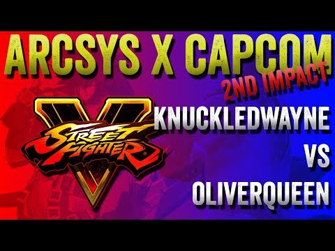AxC 2: SFV KnuckleDwayne(Guile) vs OliverQueen(Akuma)
