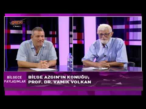 Bilge'ce Paylaşımlar Prof. Dr. VAMIK VOLKAN