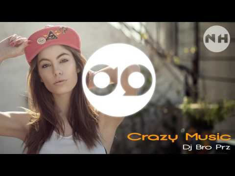 Dj Bro Prz - Crazy Music (Original Mix) 2015 NP3TA
