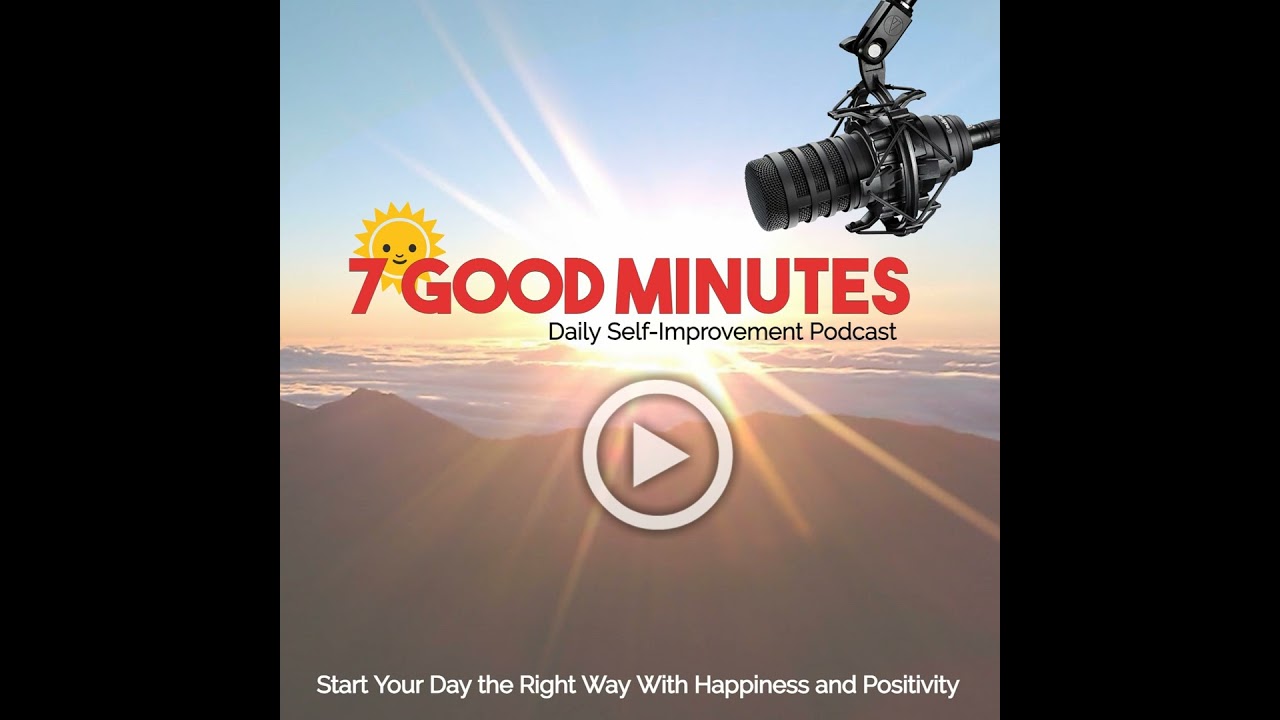 7 Good Minutes: Extra - Mindfulness practice is...