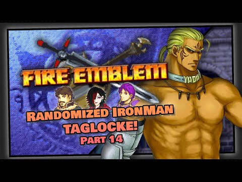 Part 14 | Fire Emblem 7 Randomized Ironman Taglocke | Item Hunters
