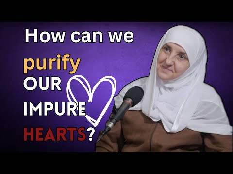 Purifying Our Hearts - Dr. Sh. Haifaa Younis