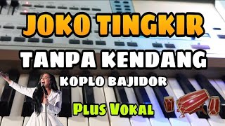 Download lagu JOKO TINGKIR || TANPA KENDANG || PLUS VOKAL mp3 Download lagu JOKO TINGKIR || TANPA KENDANG || PLUS VOKAL mp3