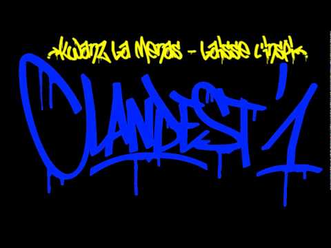 Clandest'1 - Kwanz Lamenas - Laiss l'inspi ( Mixtape Kwanz&Efikas - A L'improviste )