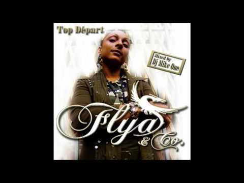 FLYA - Elle Veut feat. Taïro - Top Départ Mixed by Dj Mike One