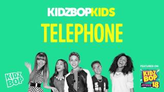 Kidz Bop - Telephone