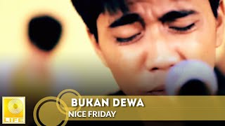 Download Lagu Bukan Dewa Nice Friday Mp3gratis