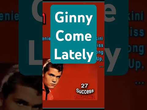 Ginny Come Lately. Song by Brian Hyland