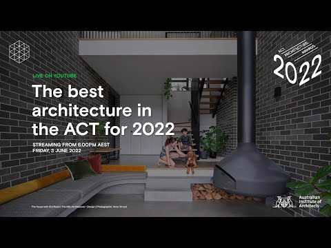 2022 ACT Architecture Awards Presentation