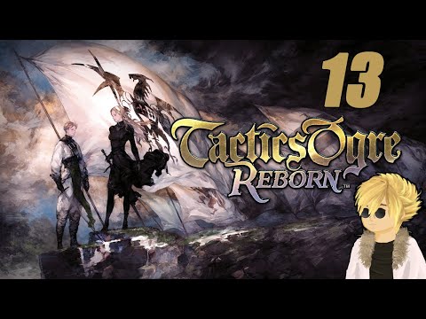 Xapan and the majestic aqueduct! | Tactics Ogre: Reborn Ep#13
