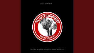 Tubthumping (Metal Version)